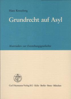 Grundrecht auf Asyl : Materialien zur Entstehungsgeschichte.