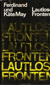 Lautlose Fronten : Roman nach Tatsachen.