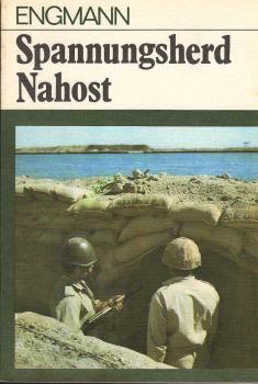 Spannungsherd Nahost : Kriege zwischen Israel u. d. Arabern.