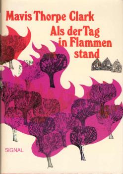 Als der Tag in Flammen stand.