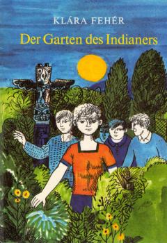 Der Garten des Indianers.