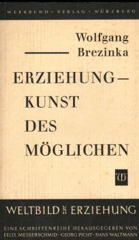 Erziehung - Kunst des Möglichen.