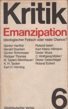 Emanzipation, ideologischer Fetisch oder reale Chance? : [mit 7 Tab.].