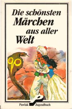 Die schönsten Märchen aus aller Welt.
