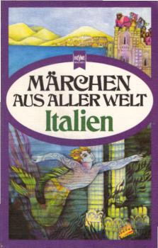 Märchen aus aller Welt; Teil: Nr. 2., Italien.