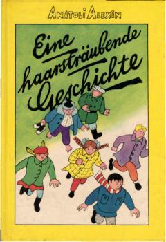 Eine haarsträubende Geschichte : Krimi, verf. von Schüler Alik Detkin.