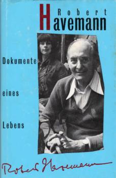 Robert Havemann : Dokumente eines Lebens.
