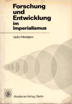 Forschung und Entwicklung im Imperialismus.