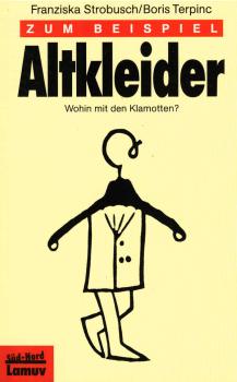 Zum Beispiel Altkleider.