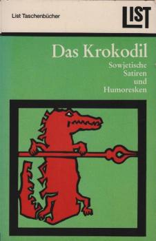 Das Krokodil : Sowjet. Satiren u. Humoresken.