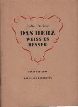 Das Herz weiss es besser : [Den Bühnen gegenüber Manuskript].