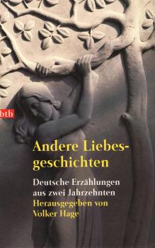 Andere Liebesgeschichten : deutsche Erzählungen aus zwei Jahrzehnten.