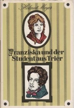 Franziska und der Student aus Trier.