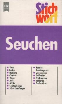 Stichwort Seuchen.