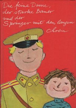 Die feine Dame, der starke Bauer und der Springer mit den langen Ohren : Geschichten.