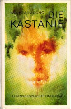 Die Kastanie : Roman.