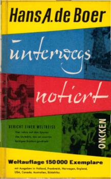 unterwegs notiert : Bericht e. Weltreise.