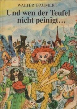 Und wen der Teufel nicht peinigt ... : d. Jugend d. Dichters Georg Weerth.