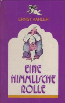 Eine himmlische Rolle : Geschichten u. Feuilletons.