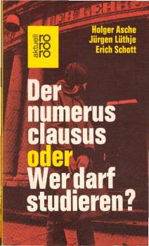 Der numerus clausus oder wer darf studieren?.