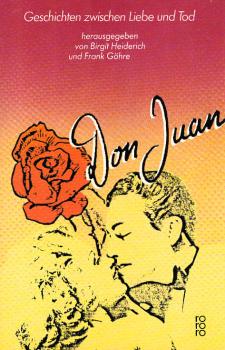 Don Juan : Geschichten zwischen Liebe u. Tod.