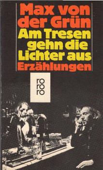 Am Tresen gehn die Lichter aus : Erzählungen.