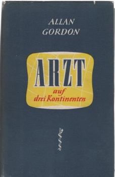 Arzt auf drei Kontinenten.