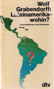 Lateinamerika, wohin? : Informationen u. Analysen.