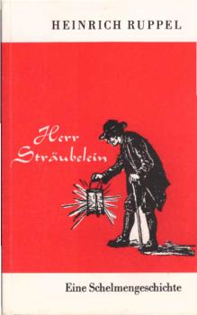 Herr Sträubelein : Eine Erzählung in Anekdoten.
