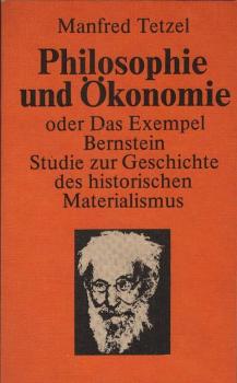Philosophie und Ökonomie oder das Exempel Bernstein.