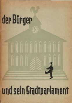 Der Bürger und sein Stadtparlament.