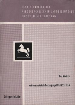 Nationalsozialistische Aussenpolitik 1933 - 1939.