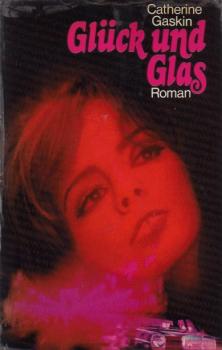Glück und Glas : Roman.