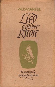Lied aus der Rhön : Ein Leo Weismantel-Lesebuch f. d. Jugend.