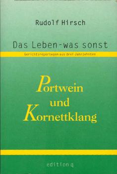 Das Leben - was sonst; Teil: Portwein und Kornettklang : [(1964 - 1965)]