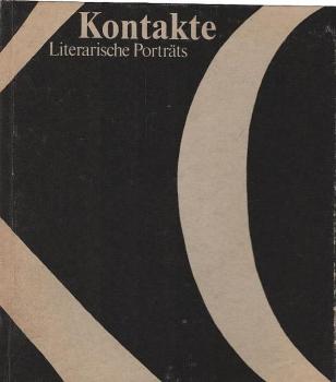 Kontakte : Literarische Porträts.