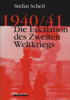 1940/41 : die Eskalation des Zweiten Weltkriegs