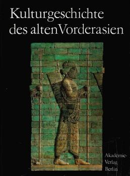 Kulturgeschichte des alten Vorderasien.