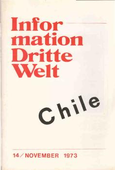 Information Dritte Welt ; Teil : Chile. 14. November 1973