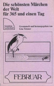 Die schönsten Märchen der Welt für 365 und einen Tag; Teil: Februar.