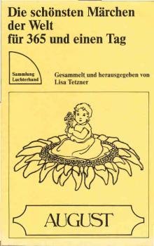 Die schönsten Märchen der Welt für 365 und einen Tag; Teil: August.