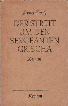 Der Streit um den Sergeanten Grischa : Roman.