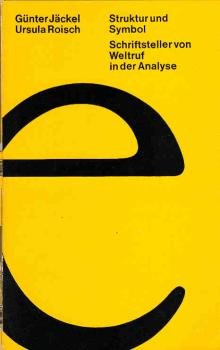 Struktur und Symbol : Schriftsteller von Weltruf in d. Analyse.