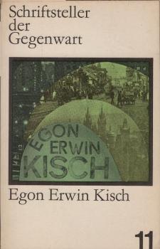 Egon Erwin Kisch : Leben u. Werk.
