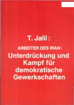 Arbeiter des Iran : Unterdrückung und Kampf für demokratische Gewerkschaften