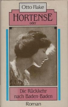 Hortense oder Die Rückkehr nach Baden-Baden : Roman.