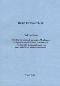 Abtasten von akustisch angeregten Membranen mit intensitätsmodulierenden faseroptischen Sensoren unter Berücksichtigung von unterschiedlichen Modulationsformen.