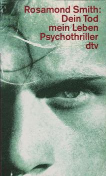 Dein Tod - mein Leben : Roman ; [Psychothriller].