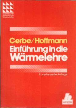 Einführung in die Wärmelehre : von der Thermodynamik zur technischen Anwendung.