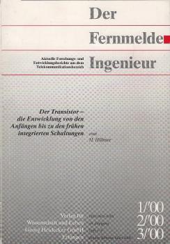 Der Transistor : die Entwicklung von den Anfängen bis zu den frühen integrierten Schaltungen.